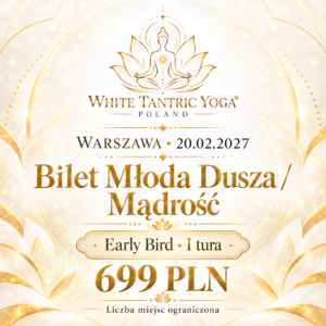 Bilet Młoda Dusza / Mądrość - Early Bird I tura